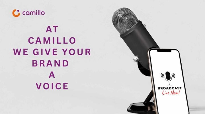A professional promotional graphic for Camillo featuring the text “AT CAMILLO WE GIVE YOUR BRAND A VOICE,” with a studio microphone and smartphone displaying “BROADCAST Live Now!” on a light gray background.